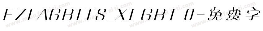 FZLAGBTTS_XI GB1 0字体转换